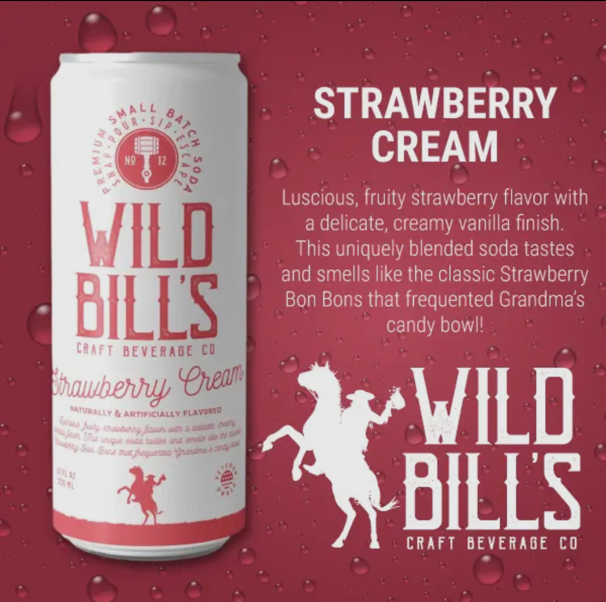 Wild Bills Strawbery Cream Pure Cane Sugar Soda!!