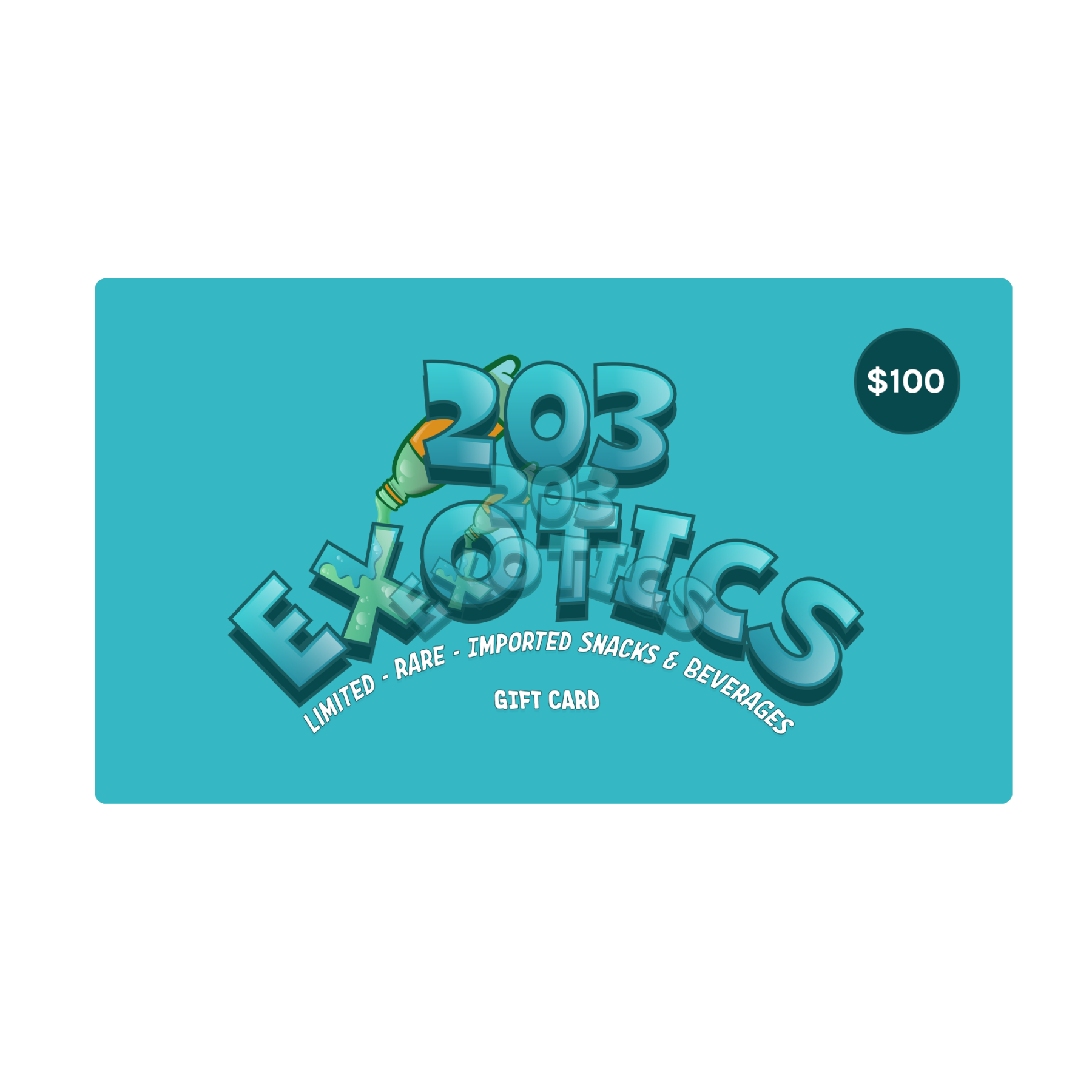 203 Exotics Gift Card $100.00